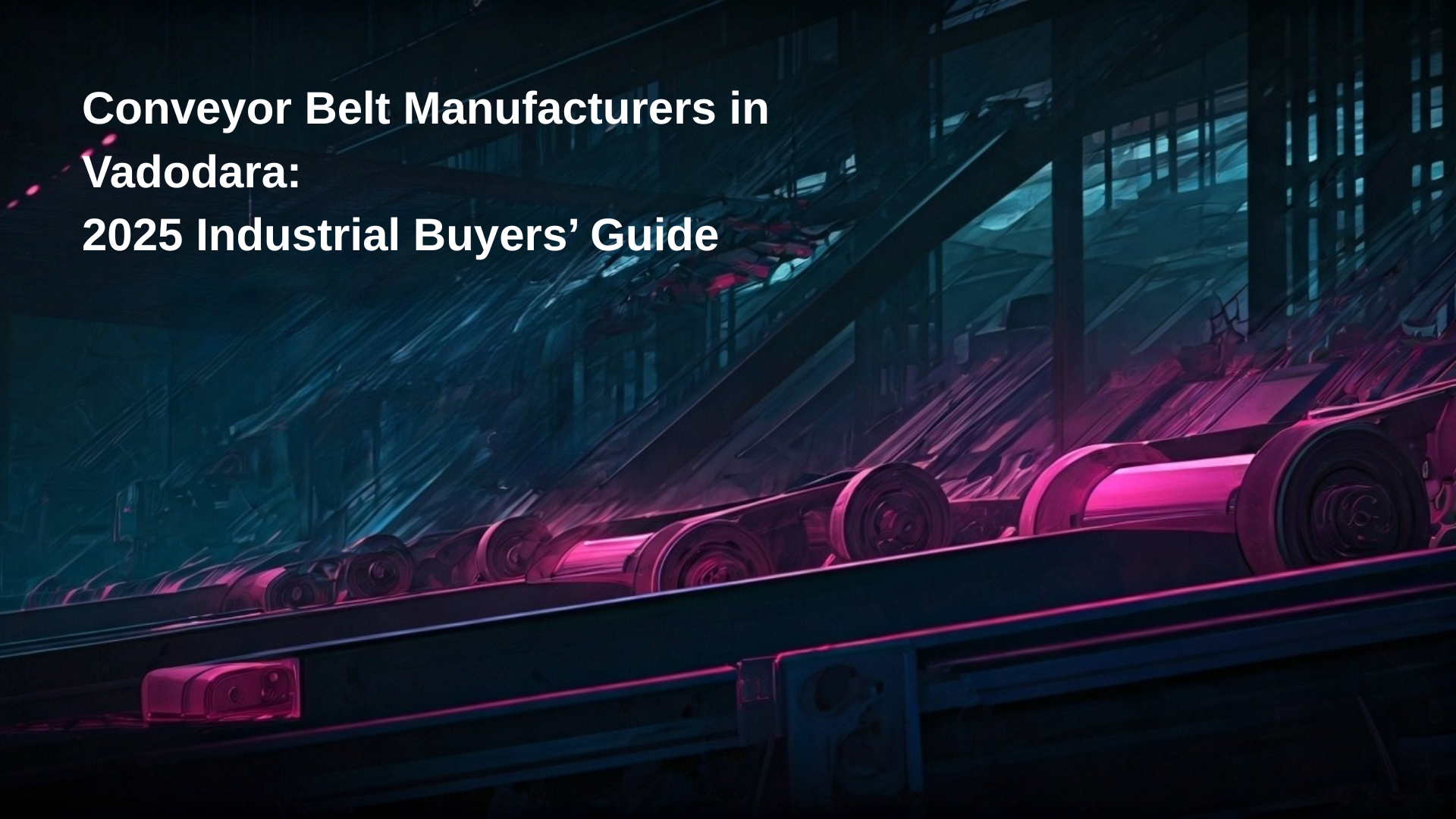 Conveyor Belt Manufacturers Vadodara