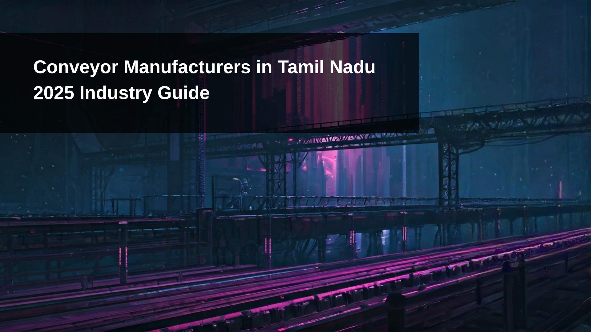Conveyor Manufacturers Tamil Nadu